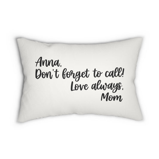 Don't Forget to Call - Personalized Pillow