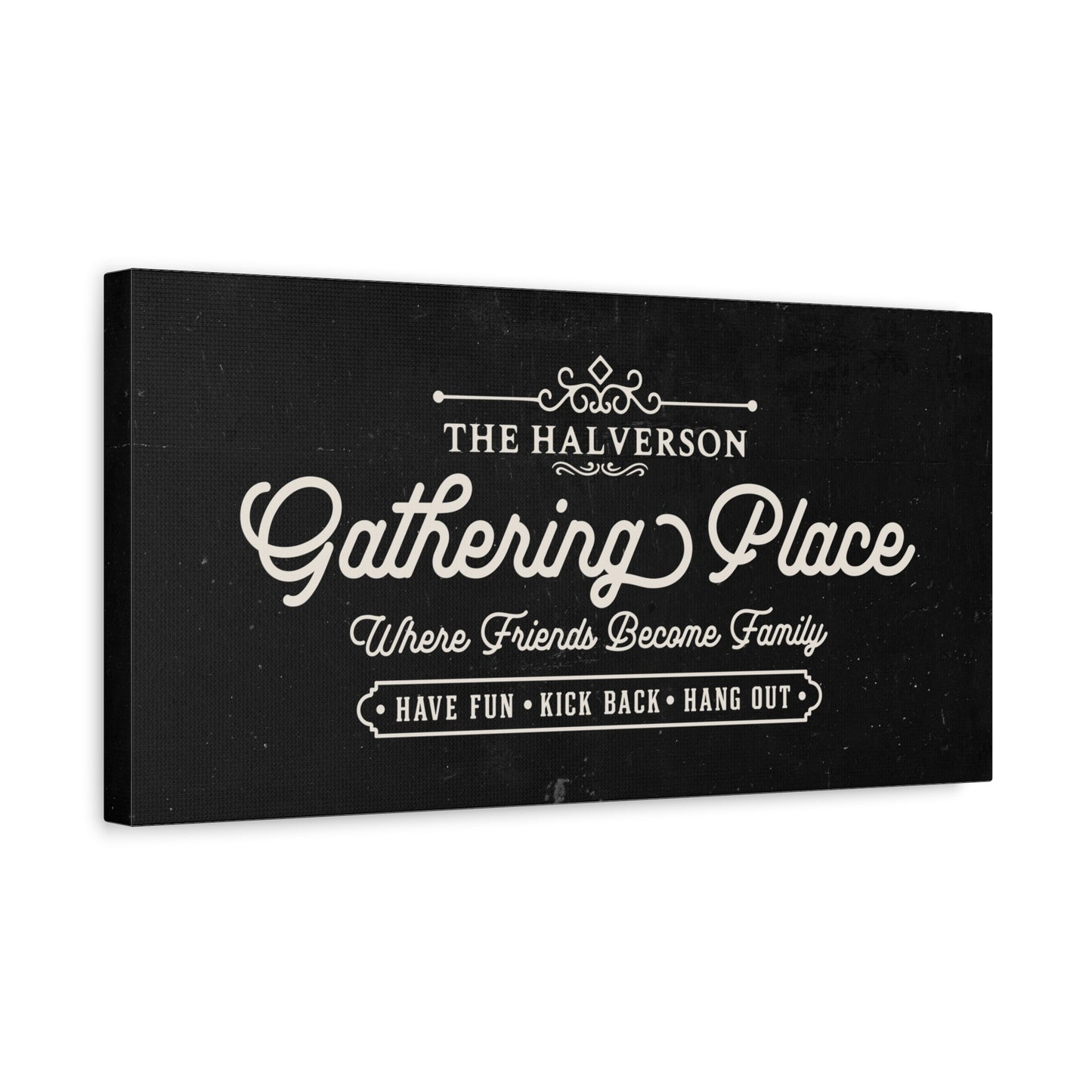 Friends Become Family | Gathering Place | Personalized Canvas | Black